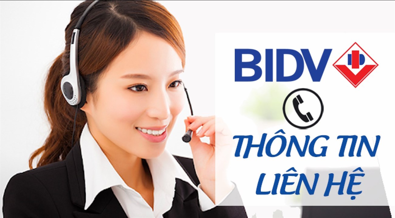 Số Tổng Đài BIDV- Hotline Chăm Sóc Khách Hàng 24/7 Miễn Phí