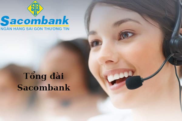 Hotline Sacombank – Số Tổng Đài Hỗ Trợ CSKH Miễn Phí 24/7