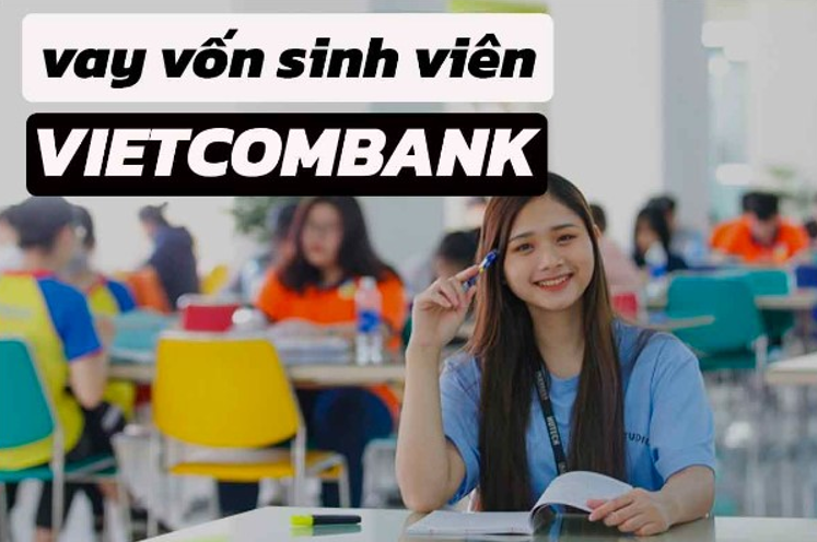 Hướng Dẫn Vay Vốn Sinh Viên Ngân Hàng Vietcombank [2023]